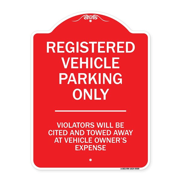 Registered Vehicle Parking Violators Cited & Towed Away Vehicle Own Alum, 24" x 18", RW-1824-9909